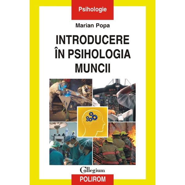 Introducere in psihologia muncii - Marian Popa