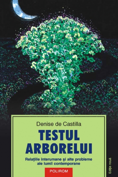 Testul Arborelui Relatiile Interumane Si Alte Probleme Ale Lumii Contemporane - Denise De Castilla