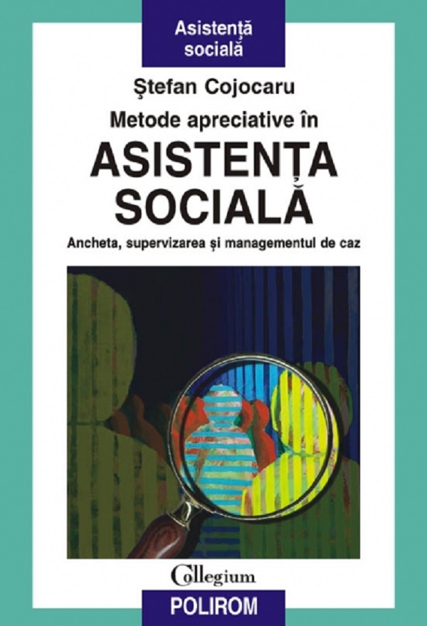 Metode apreciative in asistenta sociala - Stefan Cojocaru
