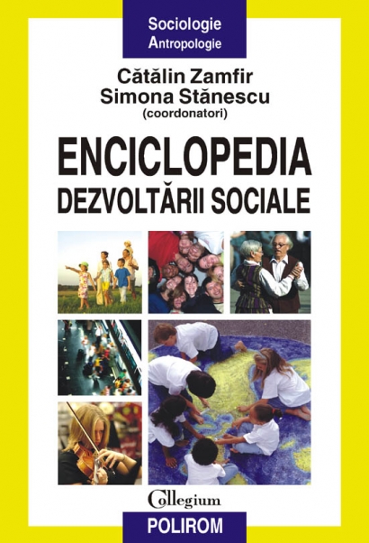 Enciclopedia Dezvoltarii Sociale - Catalin Zamfir, Simona Maria Stanescu