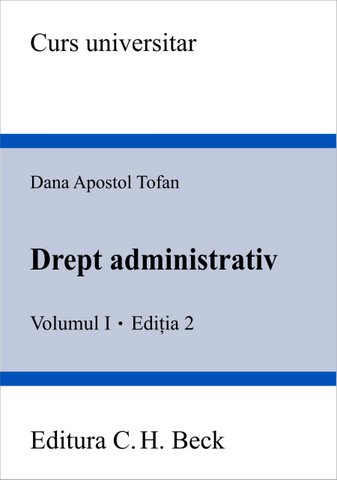 Coperta cărții 'Drept administrativ - Volumul I ed.2 - Dana Apostol Tofan'