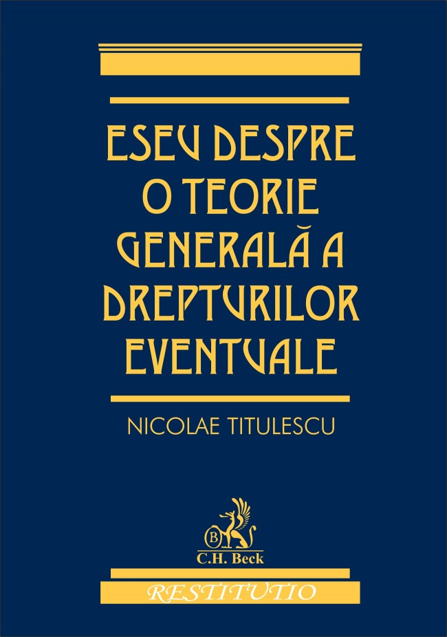 Eseu despre o teorie generala a drepturilor eventuale - Nicolae Titulescu