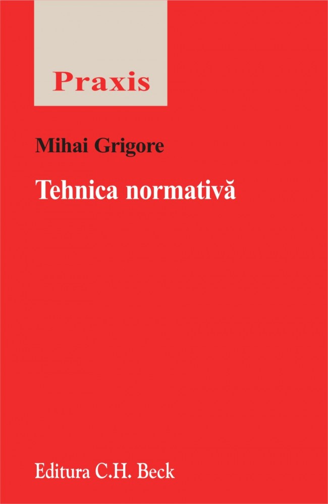 Tehnica normativa - Mihai Grigore