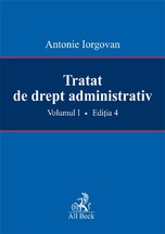 Tratat De Drept Administrativ Vol. I Ed. 4 - Antonie Iorgovan