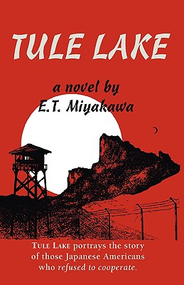 Tule Lake - Edward T. Miyakawa