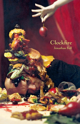 Clockfire - Jonathan Ball