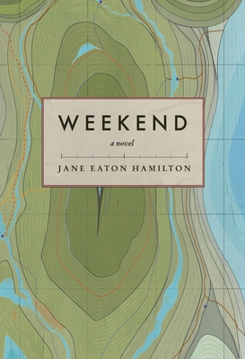 Weekend - Jane Eaton Hamilton