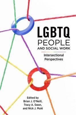 LGBTQ People and Social Work - Brian J. O'neill