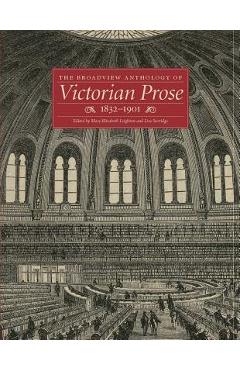 Coperta cărții 'The Broadview Anthology of Victorian Prose, 1832-1901 - Mary Elizabeth Leighton'