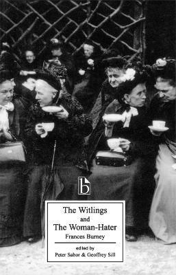The Witlings and the Woman-Hater - Frances Burney
