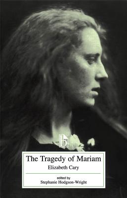 The Tragedy of Mariam - Elizabeth Cary