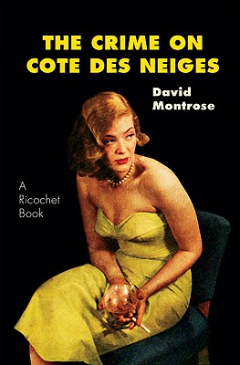 Coperta cărții 'The Crime on Cote Des Neiges - David Montrose'