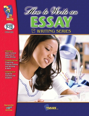 How to Write an Essay Grades 7-12 - Terry R. Gadd