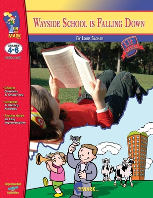 Wayside School is Falling Down, by Louis Sachar Novel Study Grades 4-6 - Ruth Solski