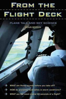 From the Flight Deck: Plane Talk and Sky Science - Doug Morris
