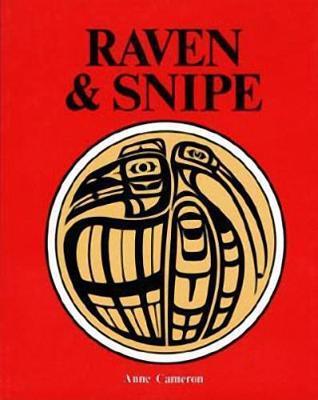 Raven & Snipe - Anne Cameron