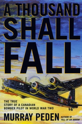 A Thousand Shall Fall - Murray Peden