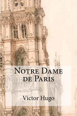 Notre dame de Paris - Victor Hugo