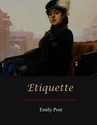 Etiquette - Emily Post