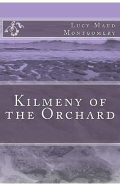 Coperta cărții 'Kilmeny of the Orchard - Lucy Maud Montgomery'