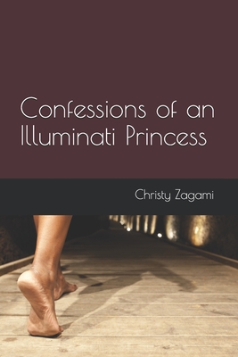 Confessions of an Illuminati Princess - Leo Lyon Zagami
