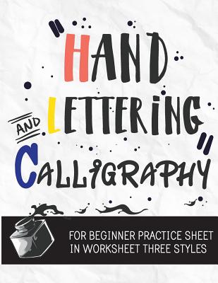 Hand Lettering & Calligraphy for Beginner Practice Sheet: Three Styles Worksheet 10 Pages: : Hand Lettering Practice Sheet (Volume 3) - Ms Lettering