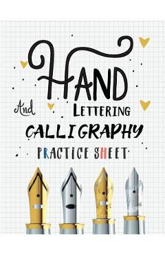 Calligraphy: Practice Workbook 6x9 50 paged calligraphy practice