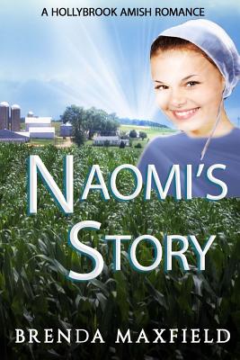 Naomi's Story: 3 Book Amish Romance Box Set - Brenda Maxfield