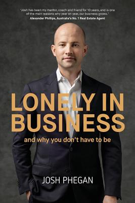 Lonely In Business - Josh Phegan