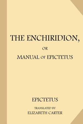 The Enchiridion, or Manual of Epictetus (Large Print) - Arrian