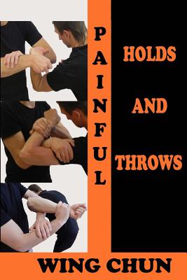 Painful holds and throws in wing chun - Semyon Neskorodev