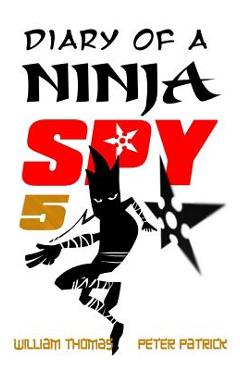 Coperta cărții 'Diary of a Ninja Spy 5: Alien Attack! - Peter Patrick'