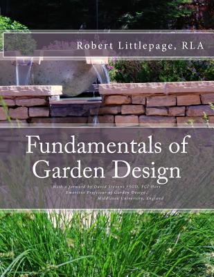 Fundamentals of Garden Design: An Introduction to Landscape Design - David Stevens