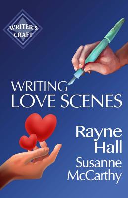 Writing Love Scenes: Professional Techniques for Fiction Authors - Susanne Mccarthy