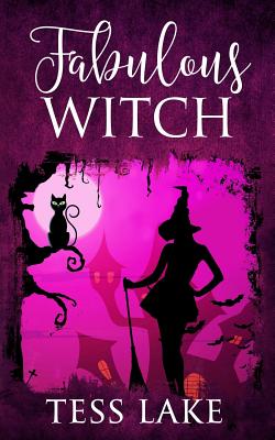Fabulous Witch (Torrent Witches Cozy Mysteries #4) - Tess Lake