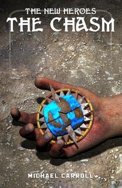 Poza produsului The New Heroes: The Chasm - Michael Carroll