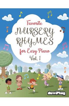 Coperta cărții 'Favorite Nursery Rhymes for Easy Piano. Vol 1 - Duviplay'