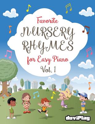 Coperta cărții 'Favorite Nursery Rhymes for Easy Piano. Vol 1 - Duviplay'