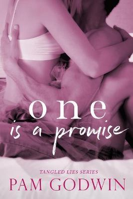 One is a Promise - Pam Godwin