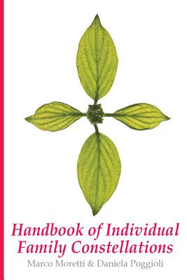 Handbook of Individual Family Constellations - Daniela Poggioli