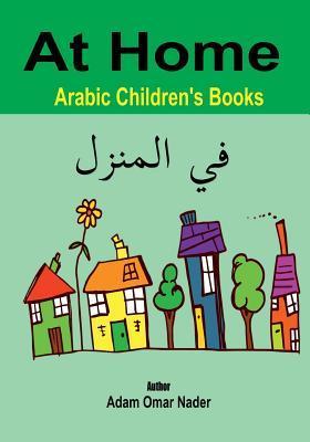 Arabic Children's Books: At Home - Adam Omar Nader