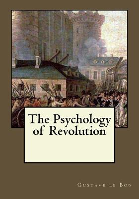 The Psychology of Revolution - Andrea Gouveia