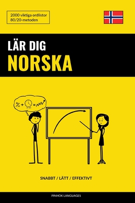 Lär dig Norska - Snabbt / Lätt / Effektivt: 2000 viktiga ordlistor - Pinhok Languages