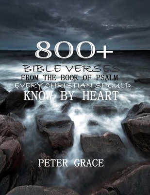 800+ Bible verses from the book of psalm every Christian should know by heart - Joseph Prince