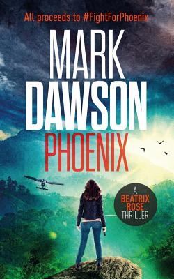 Phoenix - Mark Dawson