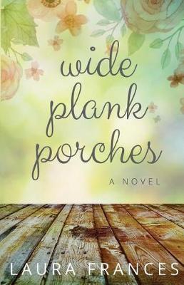 Wide Plank Porches - Laura Frances