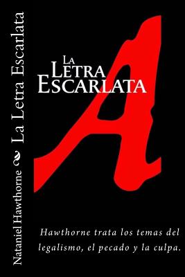 La Letra Escarlata (Spanish) Edition - Nathaniel Hawthorne