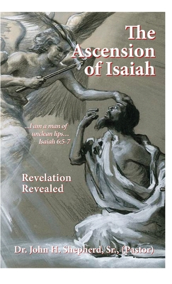 The Ascension of Isaiah: I am a man of unclean lips... Isaiah 6:5-7 - (pastor) Shepherd