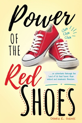 Power of the Red Shoes - Debra K. Gaines