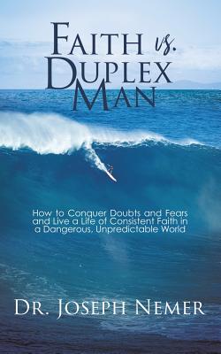 Faith vs. Duplex Man - Joseph Nemer